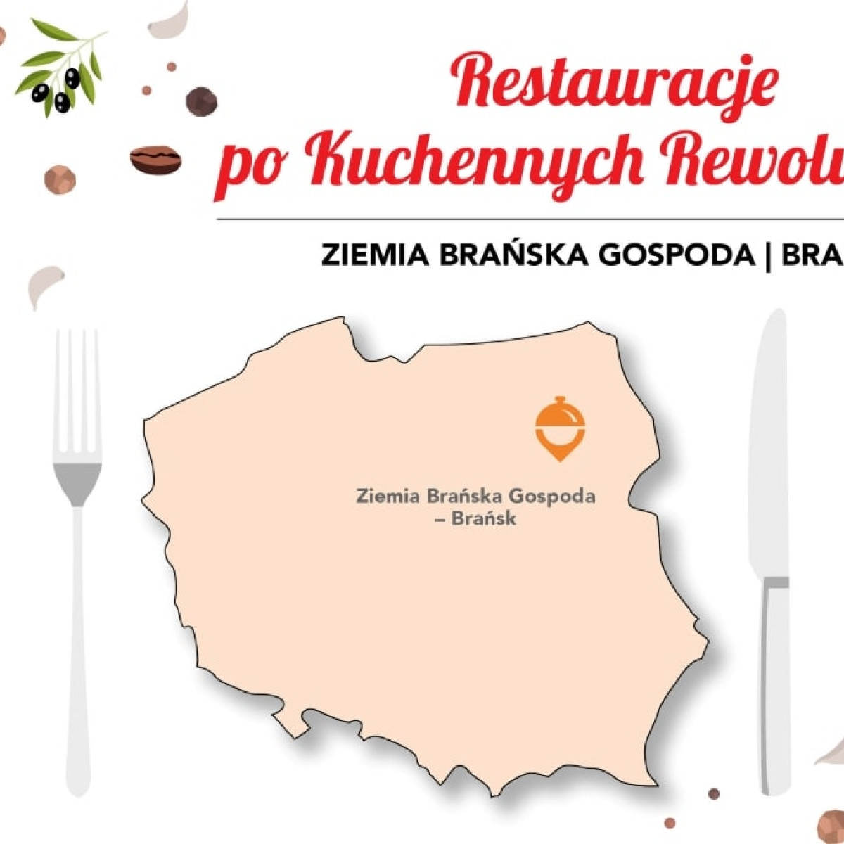 Restauracje po Kuchennych Rewolucjach. Ziemia Brańska Gospoda