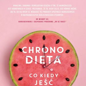Chronodieta - Co i kiedy jeść