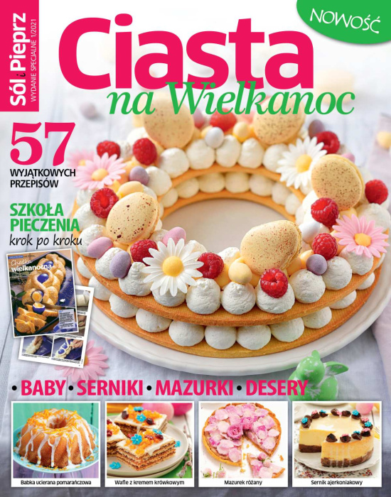 Sól i Pieprz Wydanie Specjalne 01/2021 Ciasta na Wielkanoc