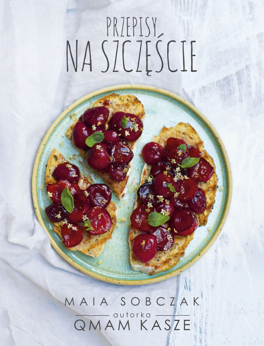 Okładka książki "Przepisy na szczęście" Mai Sobczak.