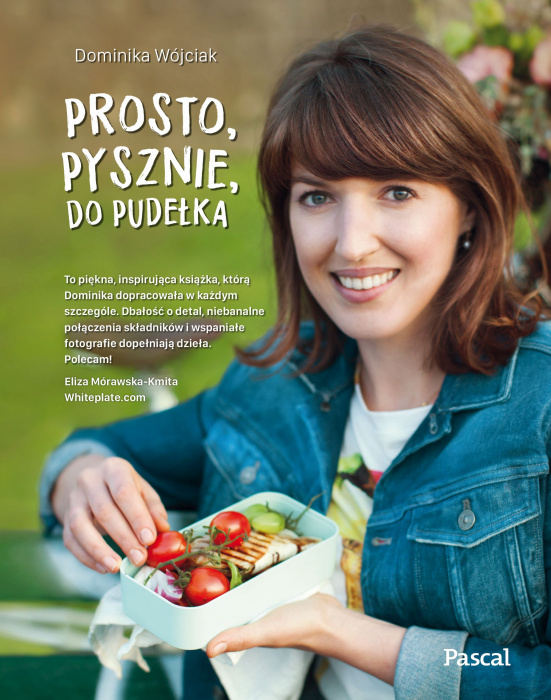 Dominika Wójciak "Prosto, pysznie, do pudełka"