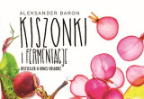 Kiszonki i fermentacje