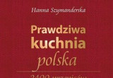 Hanna Szymanderska "Prawdziwa kuchnia polska"