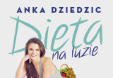 Anka Dziedzic - Dieta na luzie