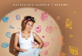 Kinga Paruzel "Fit słodkości Naturalnie słodkie i zdrowe"