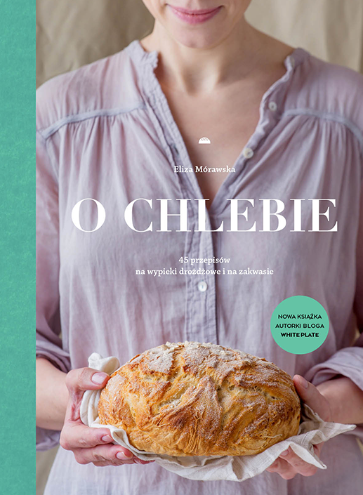 Eliza Mórawska "O chlebie"