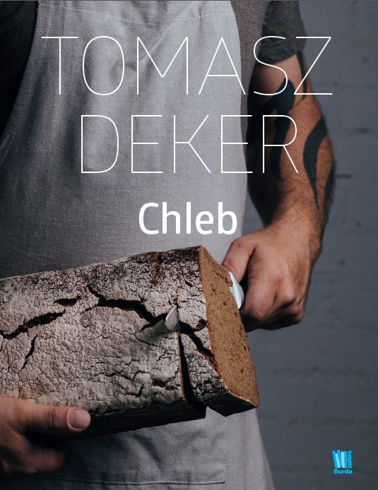 Tomasz Deker "Chleb"