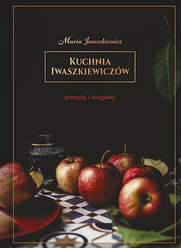 Kuchnia Iwaszkiewiczów
