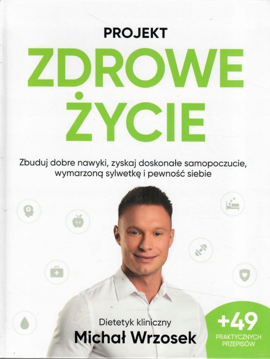 Projekt Zdrowe Życie - Michał Wrzosek