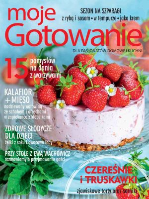 Moje Gotowanie czerwiec 2021